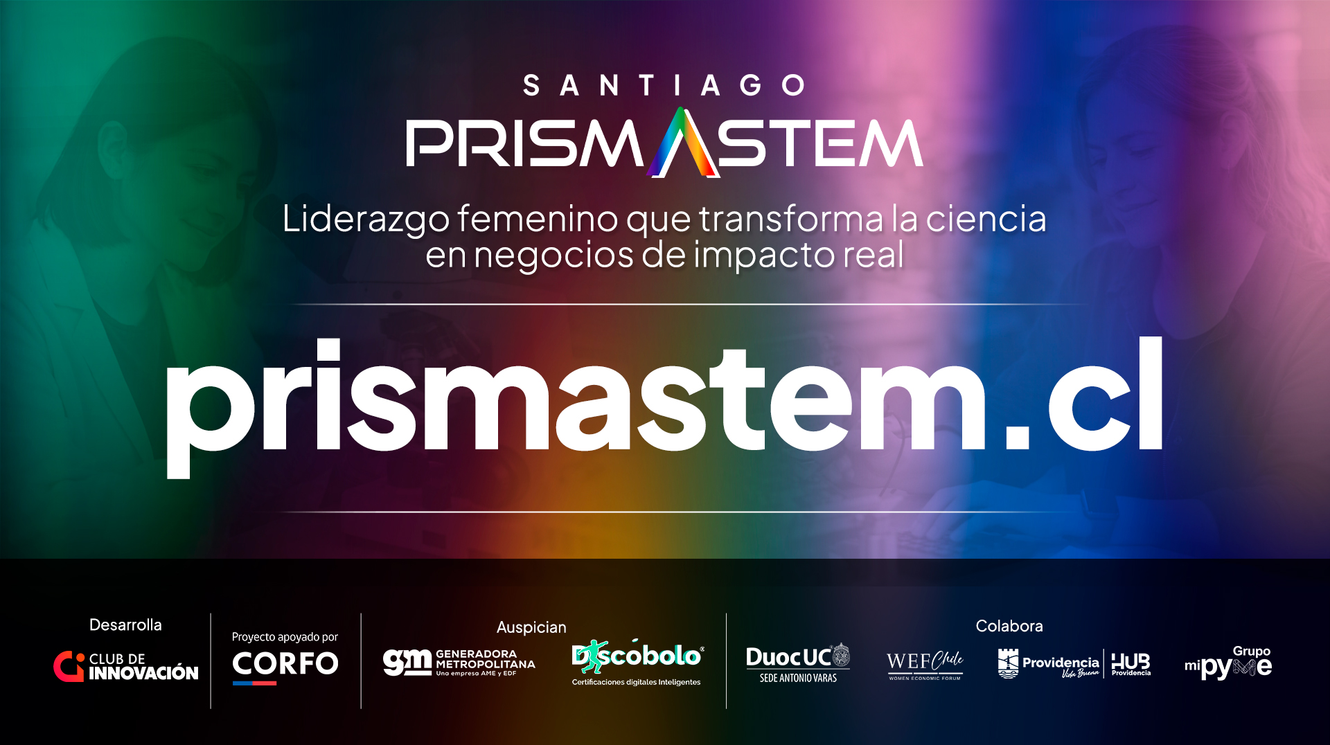 Santiago Prisma STEM: programa gratuito y presencial en Santiago para mujeres STEM que transforman ciencia y tecnología en negocios de impacto. Postulaciones en prismastem.cl.